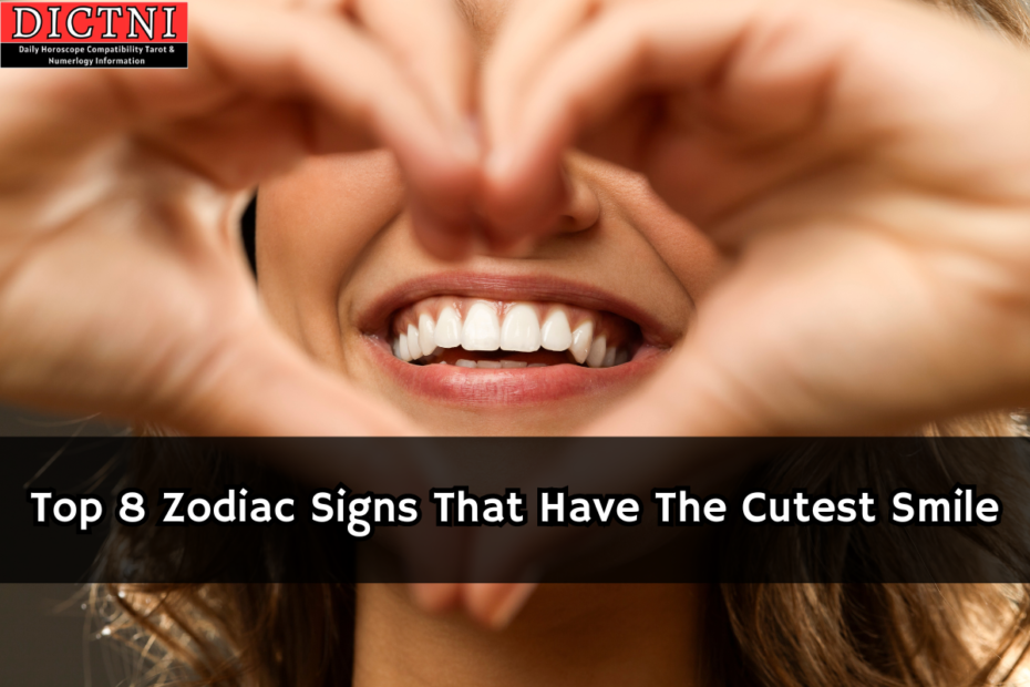 Top 8 Zodiac Signs That Have The Cutest Smile