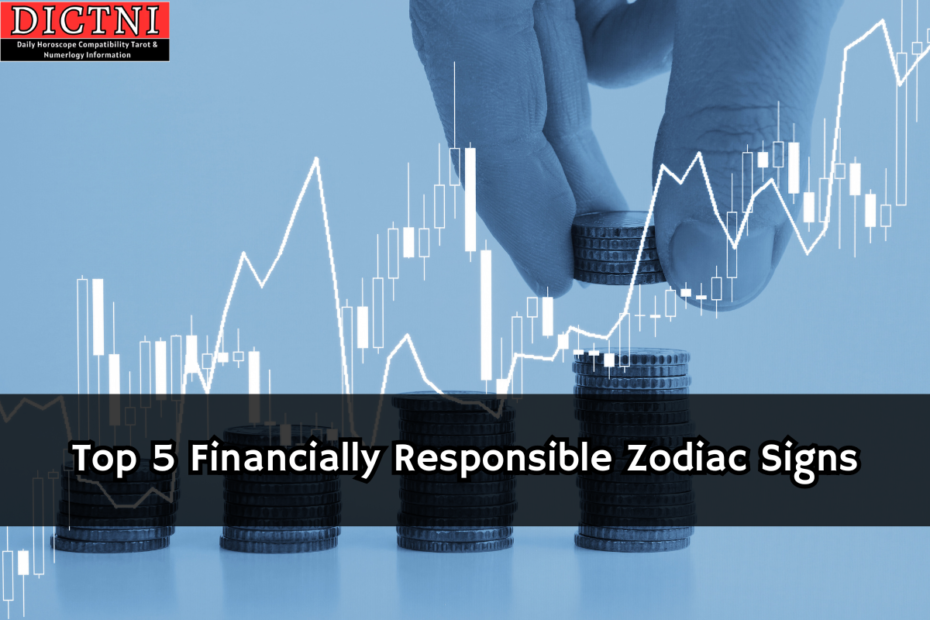 Top 5 Financially Responsible Zodiac Signs