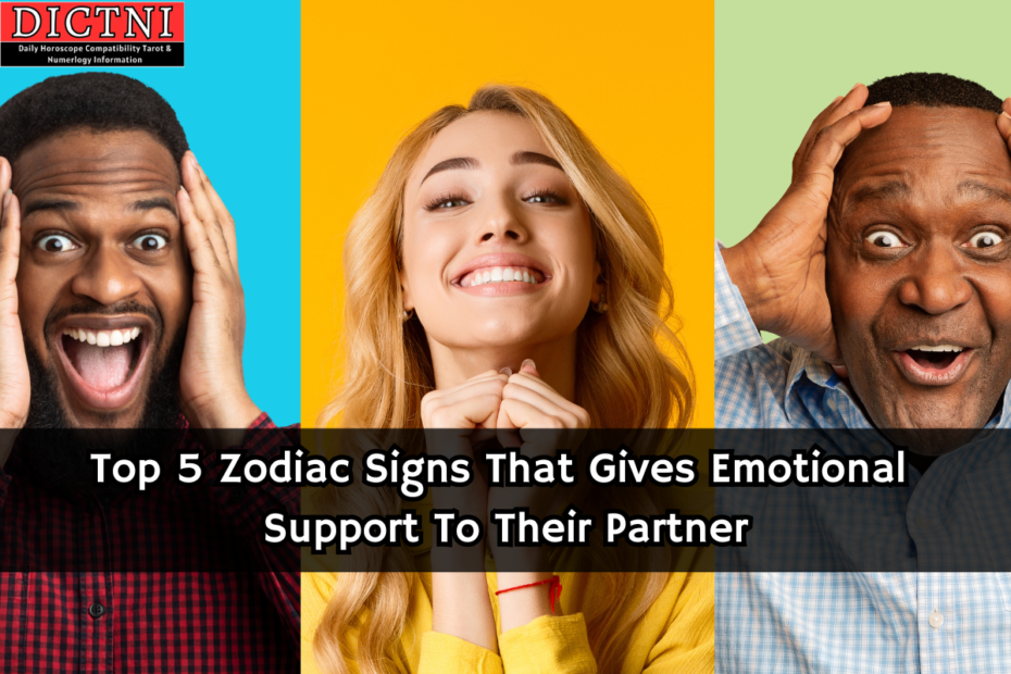 Top 5 Zodiac Signs That Gives Emotional Support To Their Partner