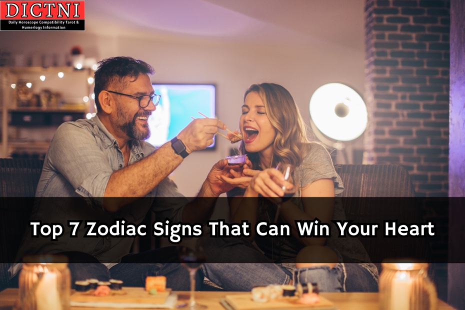 Top 7 Zodiac Signs That Can Win Your Hear