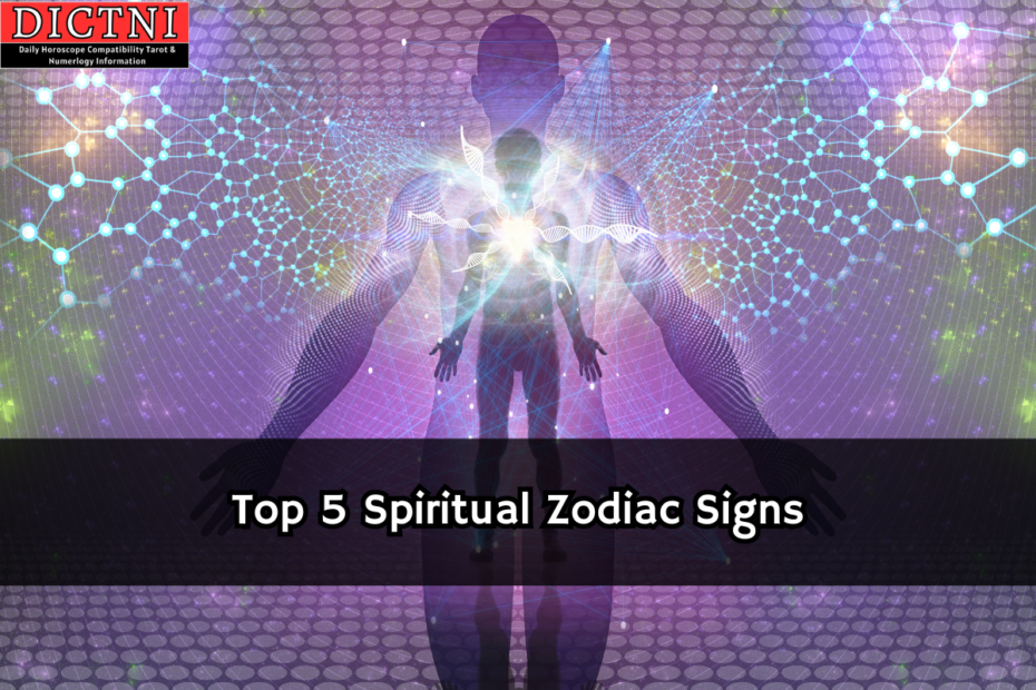 Top 5 Spiritual Zodiac Signs