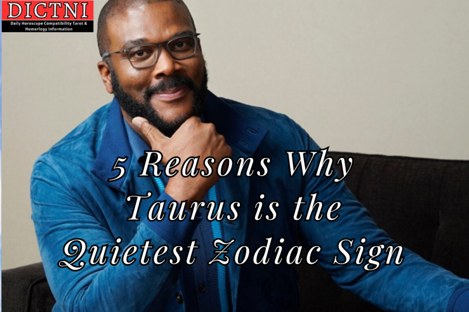 5 Reasons Why Taurus is the Quietest Zodiac Sign