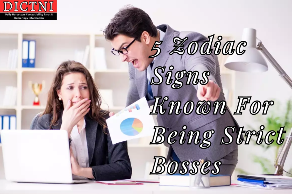 5 Zodiac Signs Known For Being Strict Bosses