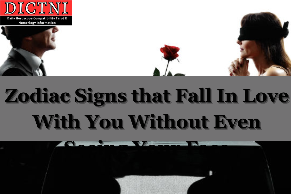 Zodiac Signs that Fall In Love With You Without Even Seeing Your Face