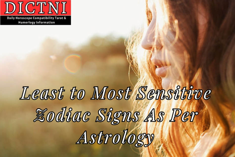 Least to Most Sensitive Zodiac Signs As Per Astrology