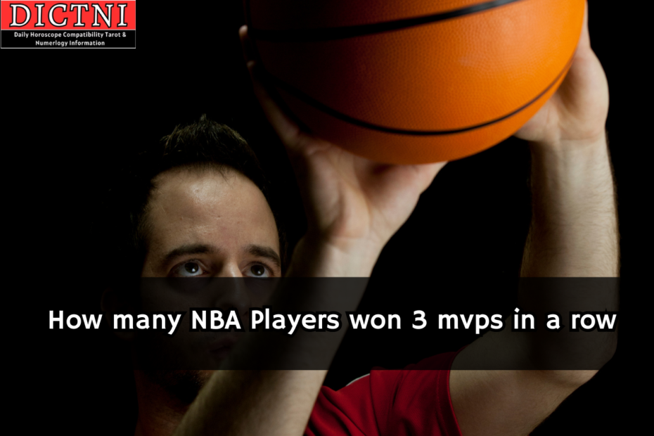 How many NBA Players won 3 mvps in a row