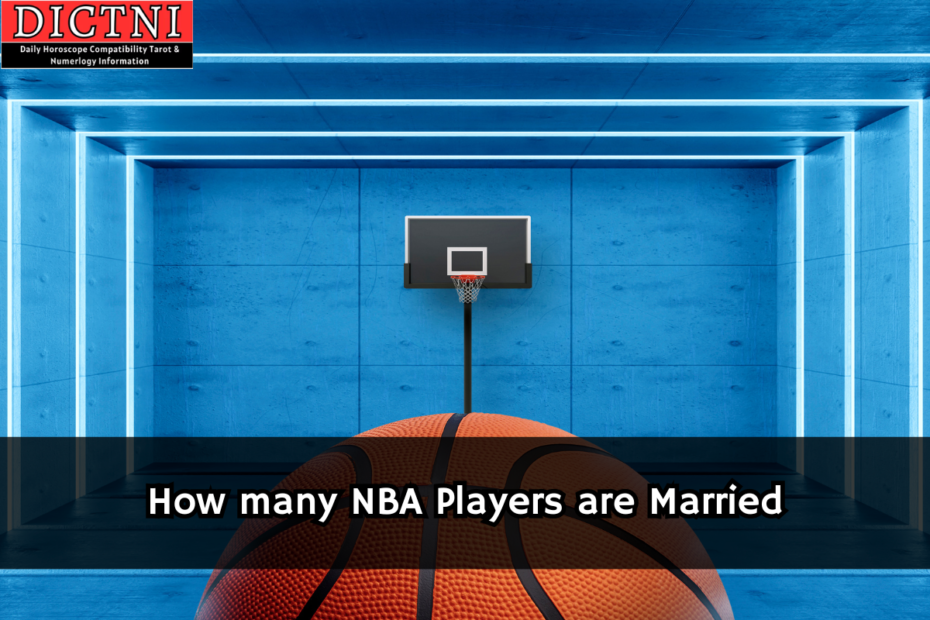 How many NBA Players are Married