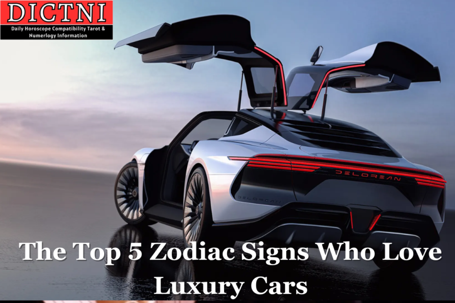 The Top 5 Zodiac Signs Who Love Luxury Cars