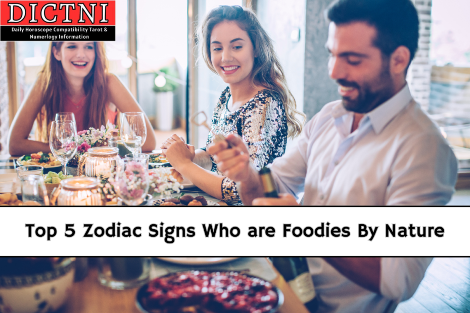 Top 5 Zodiac Signs Who are Foodies By Nature